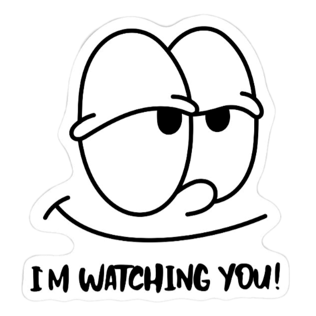 I'm Watching You Sticker