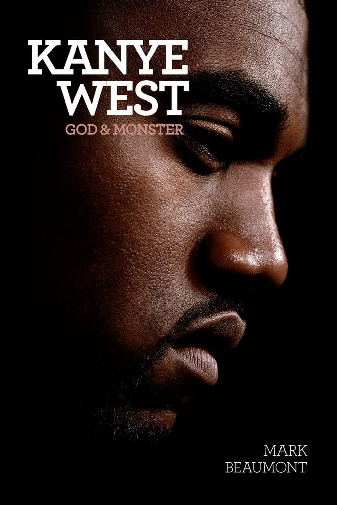 Kanye West: God and Monster (paperback)