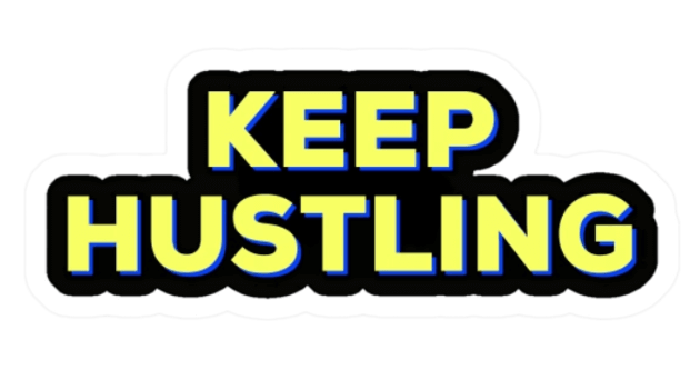 Keep Hustling Sticker